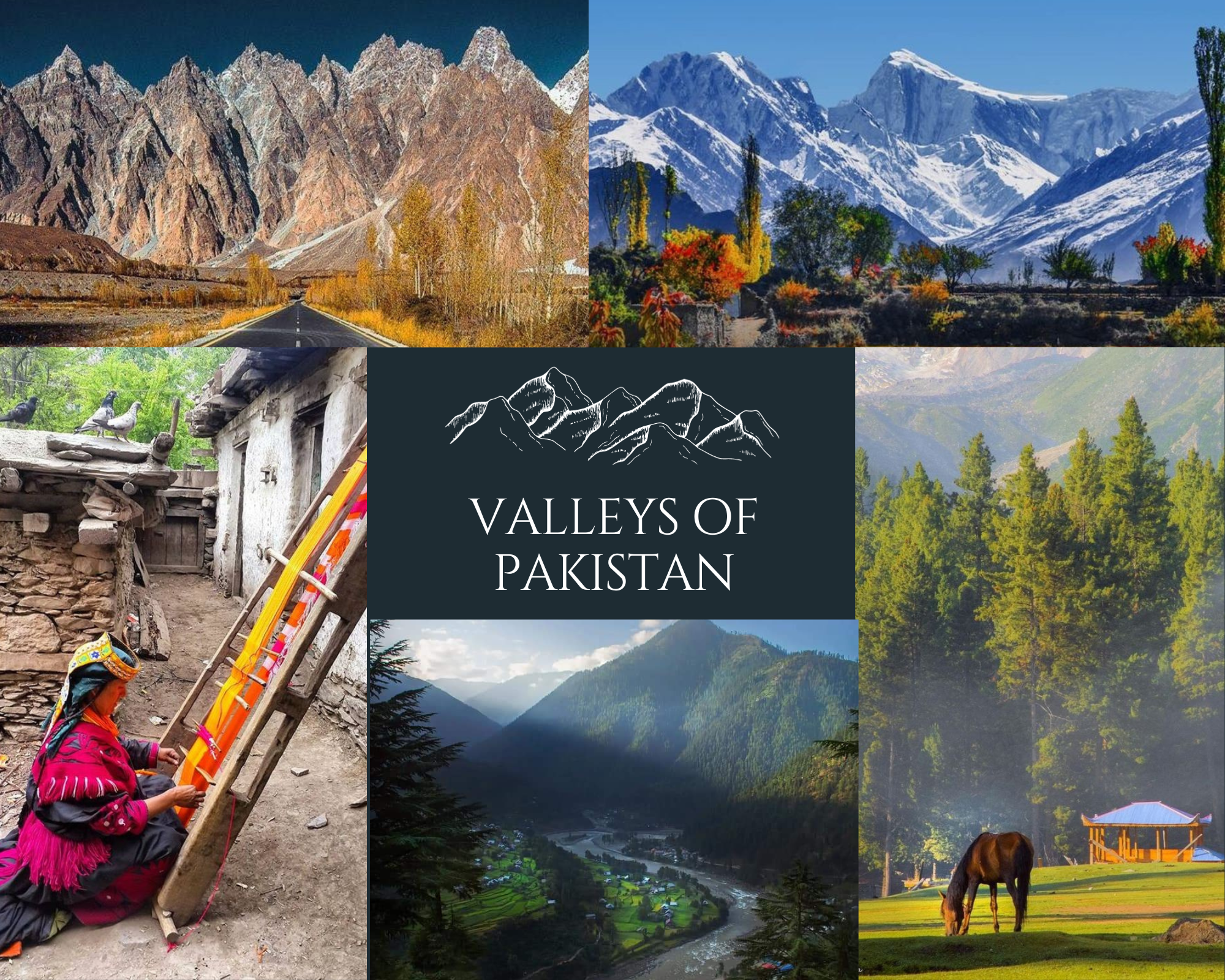 VALLEYS OF PAKISTAN